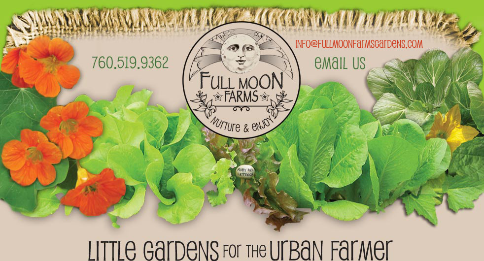 Full Moon Farms Vegetable Gardening 760.519.9362